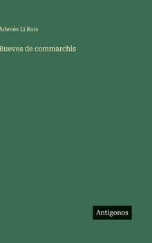 Hardcover Bueves de commarchis [French] Book