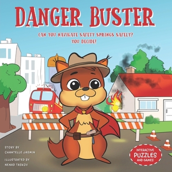 Paperback Danger Buster: Can You Navigate Safety Springs Safely? YOU DECIDE! Book