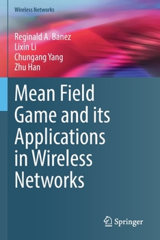 Paperback Mean Field Game and Its Applications in Wireless Networks Book