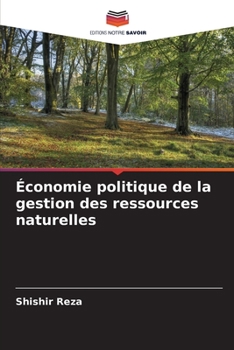 Paperback Économie politique de la gestion des ressources naturelles [French] Book