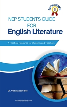 NEP Students Guide for English Literature: A Practical Resource for Students and Teachers