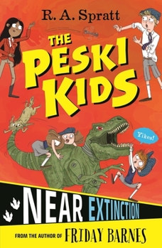 Near Extinction - Book #4 of the Peski Kids