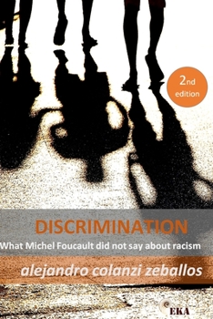 Paperback Discrimination.: What Michel Foucault did not say about racism Book