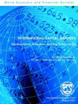 Paperback International Capital Markets: Developments, Prospects, and Key Policy Issues (INTERNATIONAL CAPITAL MARKETS DEVELOPMENT, PROSPECTS AND KEY POLICY ISSUES) Book
