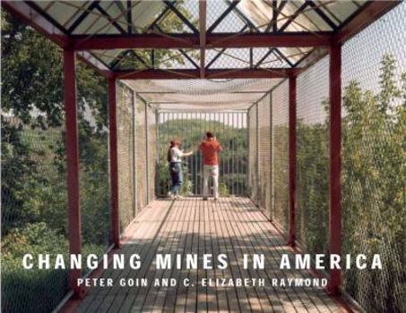 Paperback Changing Mines in America Book