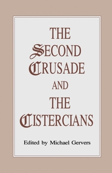 Paperback The Second Crusade and the Cistercians Book