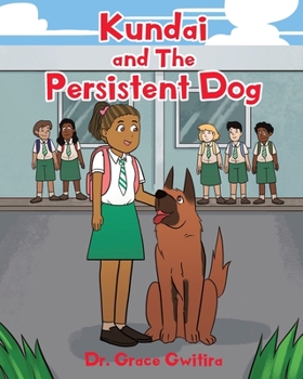 Paperback Kundai and The Persistent Dog Book