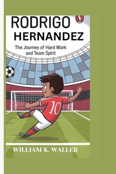 RODRIGO HERNANDEZ: The Journey of Hard Work and Team Spirit