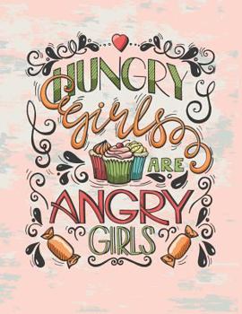 Paperback hungry girls are angry girls: hungry girls are angry girls on pink cover and Dot Graph Line Sketch pages, Extra large (8.5 x 11) inches, 110 pages, Book