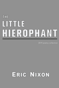 Paperback The Little Hierophant: 2019 Poetry Collection Book