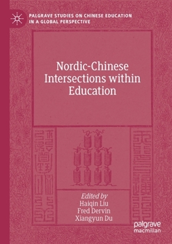 Paperback Nordic-Chinese Intersections Within Education Book
