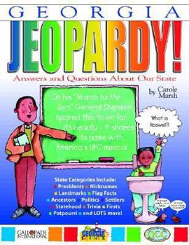 Paperback Georgia Jeopardy!: Answers & Questions about Our State! Book