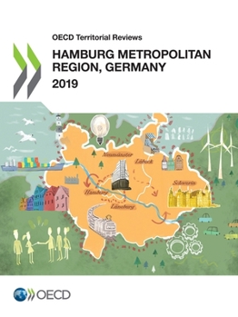 OECD Territorial Reviews: Hamburg Metropolitan Region, Germany