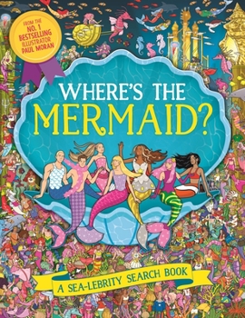 Where's the Mermaid?: A Magical Search Book
