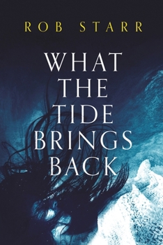 Paperback What The Tide Brings Back Book