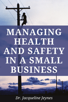 Paperback Managing Health and Safety in a Small Business Book
