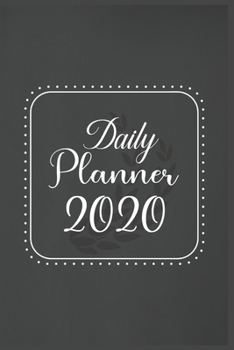 Paperback Daily Planner 2020: 366 Days Daily Planner 2020 - Schedule Each Appointment and Stay Organized in 2020! Book