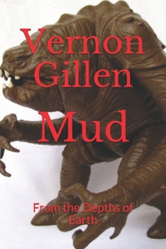Paperback Mud: From the Depths of Earth Book