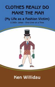 Paperback Clothes Really Do Make the Man: My Life as a Fashion Victim Book