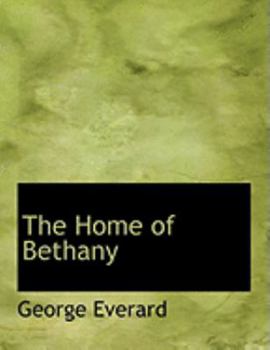 Paperback The Home of Bethany [Large Print] Book