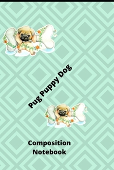 Paperback Pug Puppy Dog Composition Notebook: 8.5 x 11-inch College Ruled Notebook for Writing Down Lessons, Instructions, and Notes Book