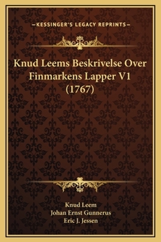 Hardcover Knud Leems Beskrivelse Over Finmarkens Lapper V1 (1767) [Danish] Book