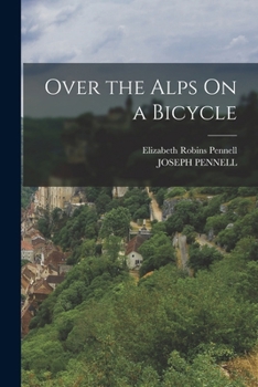 Paperback Over the Alps On a Bicycle Book