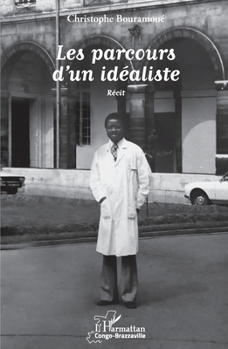 Paperback Les parcours d'un idéaliste [French] Book