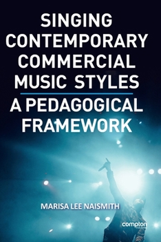 Paperback Singing Contemporary Commercial Music Styles: A Pedagogical Framework Book