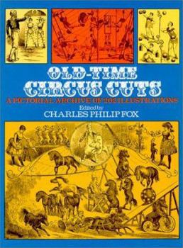 Paperback Old-Time Circus Cuts: A Pictorial Archive of 202 Illustrations Book