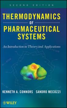 Hardcover Thermodynamics of Pharmaceutical Systems: An Introduction to Theory and Applications Book