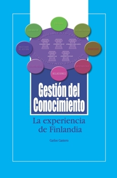 Paperback Gestión del Conocimiento: La experiencia de Finlandia [Spanish] Book