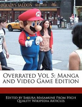 Overrated : Manga and Video Game Edition