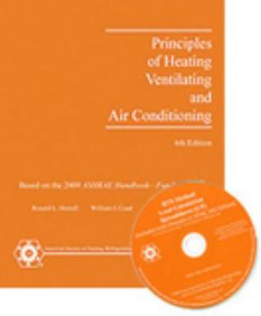 Hardcover Principles of Heating, Ventilating, and Air Conditioning: A Textbook with Design Data Based on the 2009 Ashrae Handbook of Fundamentals Book