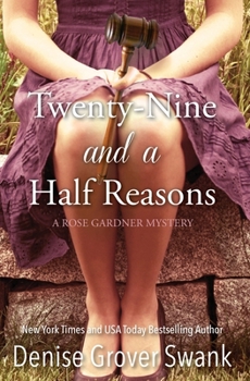 Twenty-Nine and a Half Reasons - Book #2 of the Rose Gardner Mystery