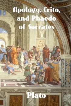 Paperback Apology, Crito, and Phaedo of Socrates Book
