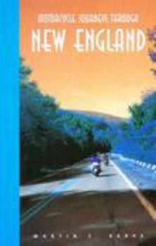 Paperback Motorcycle Journeys Through New England: You Don't Have to Get Lost to Find the Good Roads Book