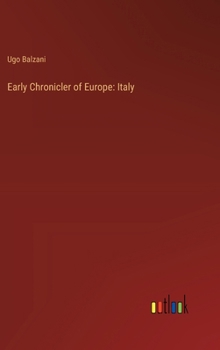 Hardcover Early Chronicler of Europe: Italy Book