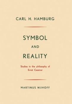 Paperback Symbol and Reality: Studies in the Philosophy of Ernst Cassirer Book
