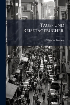 Tage- Und Reisetagebücher: Tagebücher, Volume 2