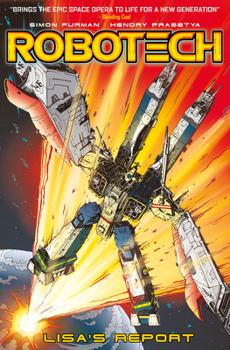 Robotech Vol. 4: Lisa's Report - Book #4 of the Robotech