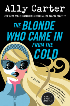 Paperback The Blonde Who Came in from the Cold [Large Print] Book