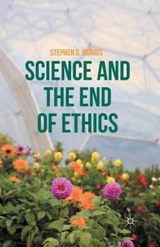 Paperback Science and the End of Ethics Book