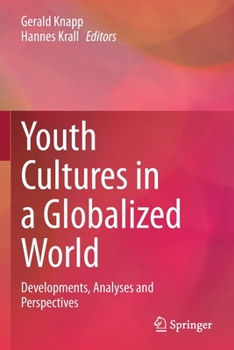 Paperback Youth Cultures in a Globalized World: Developments, Analyses and Perspectives Book