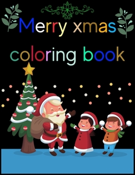 Merry Xmas Coloring Book: A Coloring Book for Adults Featuring Beautiful Winter Florals, Festive Ornaments and Relaxing Christmas Scenes