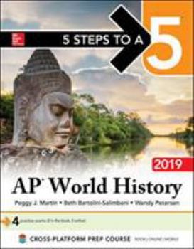 Paperback 5 Steps to a 5: AP World History 2019 Book