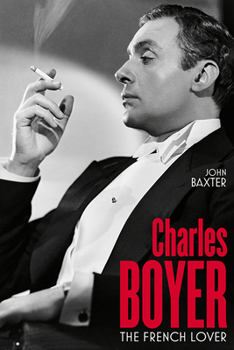 Hardcover Charles Boyer: The French Lover Book