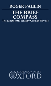 Hardcover The Brief Compass: The Nineteenth Century German Novelle Book