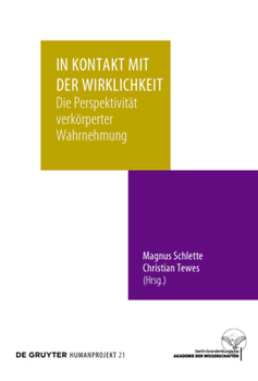 Hardcover In Kontakt Mit Der Wirklichkeit: Die Perspektivität Verkörperter Wahrnehmung [German] Book