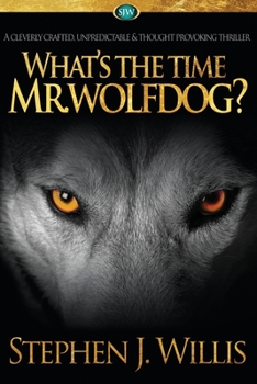 Paperback What's the Time Mr. Wolfdog? Book